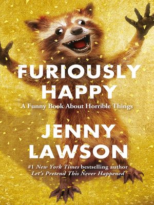 furiously happy author